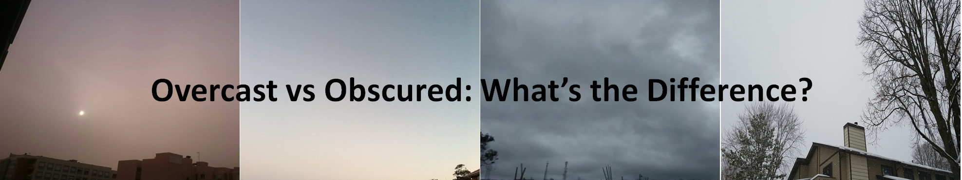 Image of Obscured Sky vs Overcast Sky