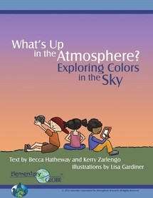 Cover of Elementary GLOBE Storybook What's Up in the Atmosphere: Exploring Colors in the Sky