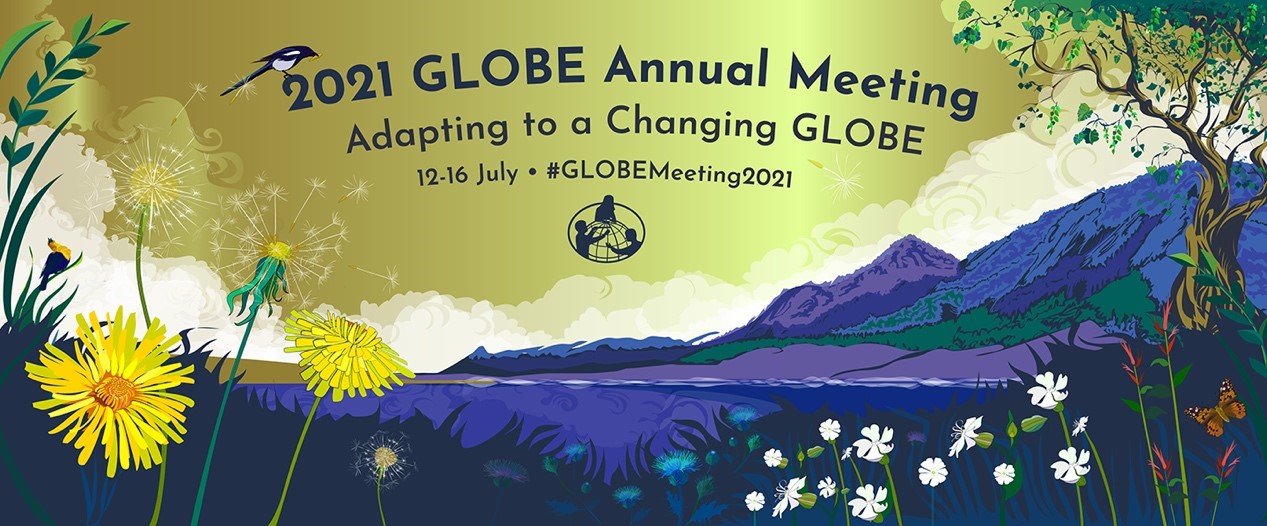 The 2021 GLOBE Annual Meeting banner, with mountains, birds, and flowers in the background