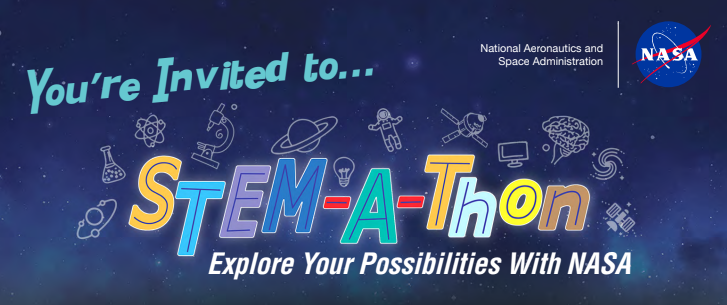 A banner reading "You're Invited to Stem-a-Thon: Explore Your Possibilities with NASA"