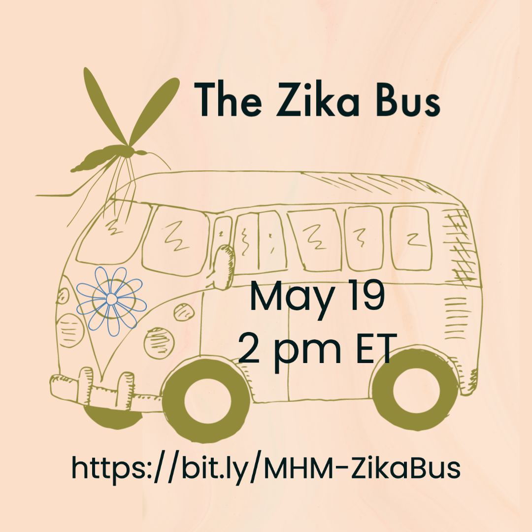 GLOBE Mission Mosquito 19 May webinar shareable, showing a drawing of "The Zika Bus"