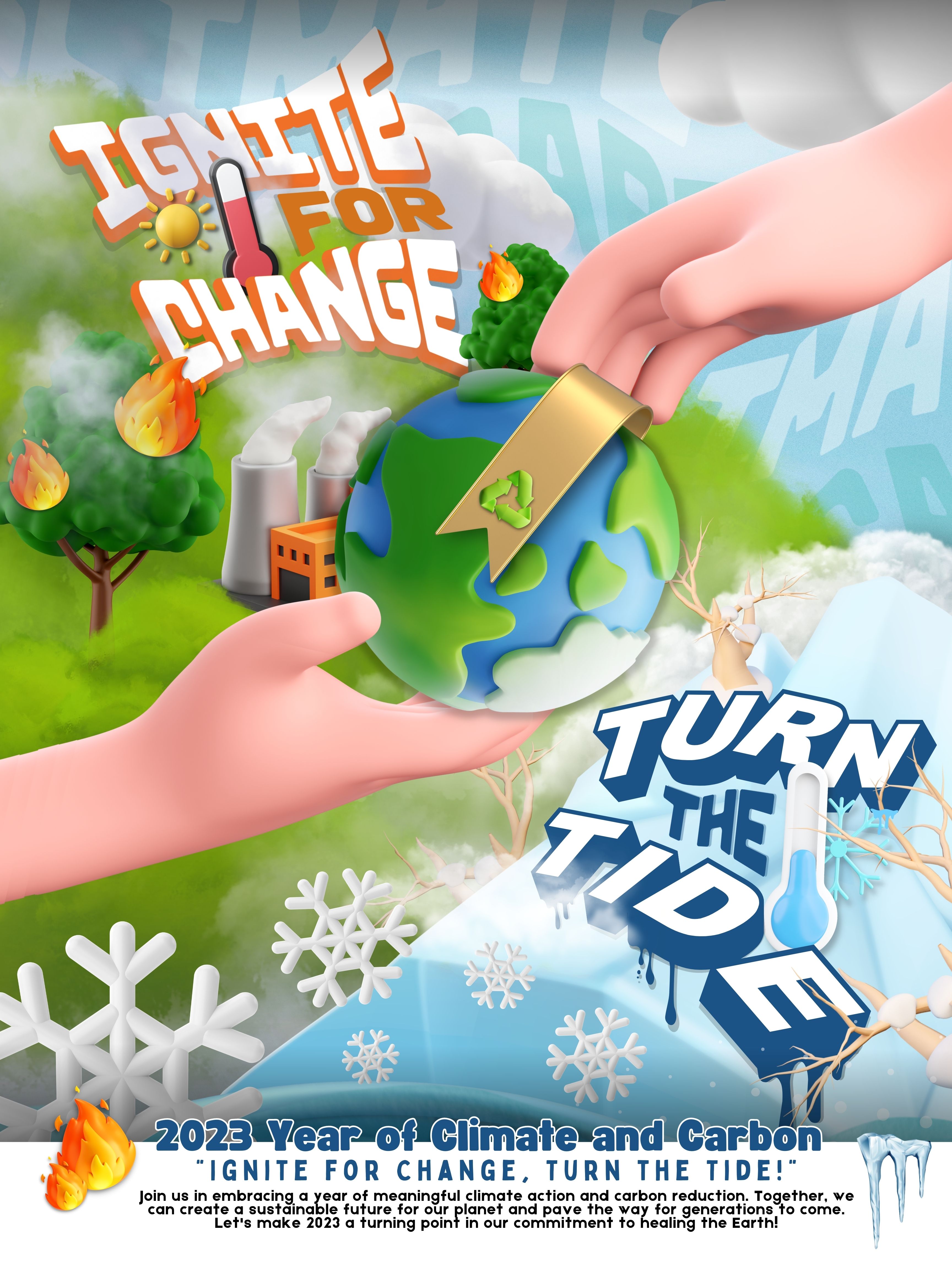 A picture of two hands holding a globe, with images of fires and pollution in the background. The image reads, “Ignite for change, turn the tide.”