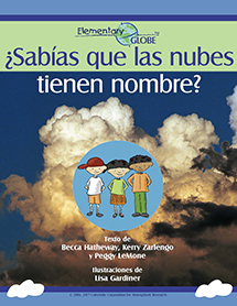 Cover of Spanish version of the book “Do You Know that Clouds Have Names?” Three children in the center of the cover, surrounded by a picture of clouds. Above the title, there is the Elementary GLOBE logo.