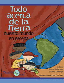 Cover of a Spanish version of the book “All About Earth: Our World on Stage.” Five children peeking from behind a stage curtain. Behind them is a large globe. Below the names of the authors is the Elementary GLOBE logo.