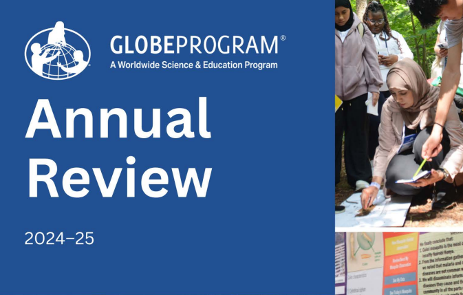 2024–25 GLOBE Annual Review: Celebrate GLOBE's Accomplishments from the Past Year