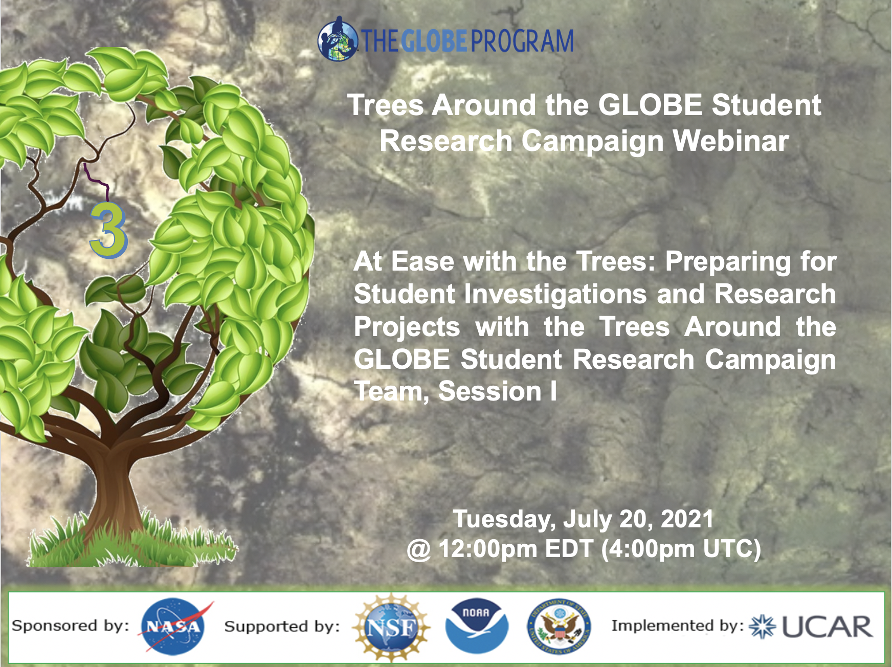Trees Around the GLOBE 20 July webinar shareable, with a tree in the background and satellite photo of Earth